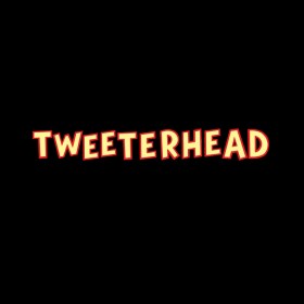 Tweeterhead